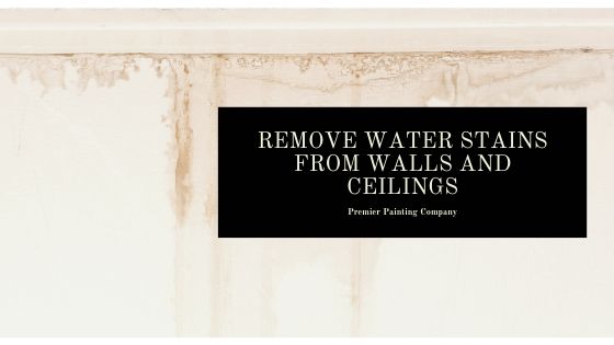 How to Remove Water Stains from Walls and Ceilings